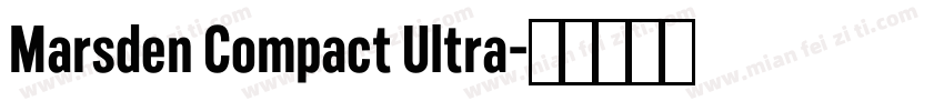 Marsden Compact Ultra字体转换